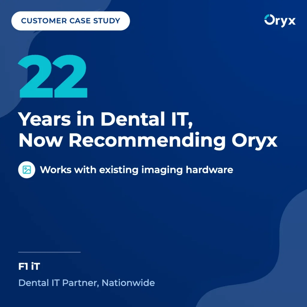 F1 IT & Oryx—Enabling Smart, Scalable Dental IT