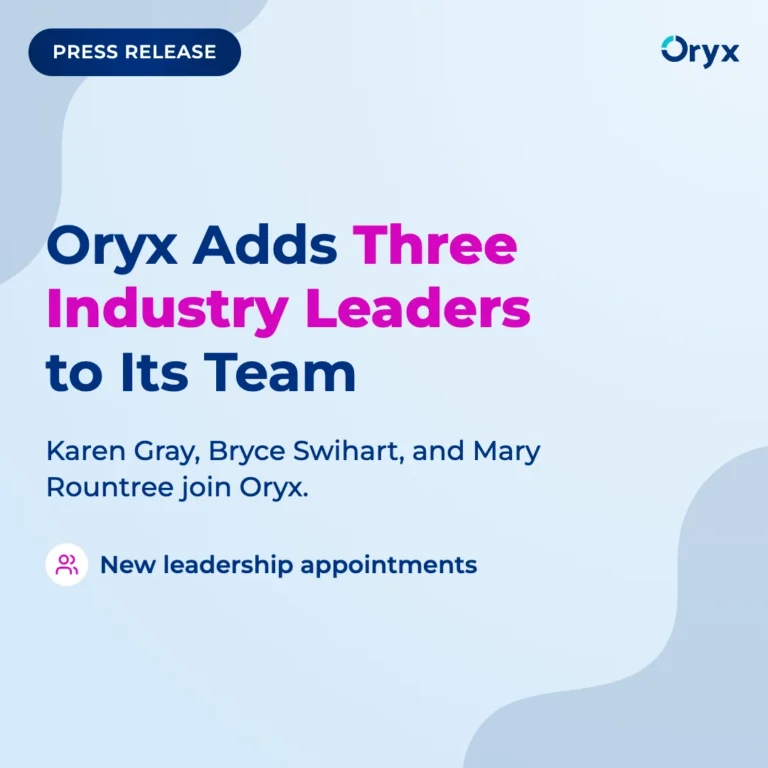 Oryx Dental appoints Karen Gray, Bryce Swihart, and Mary Rountree to its leadership team