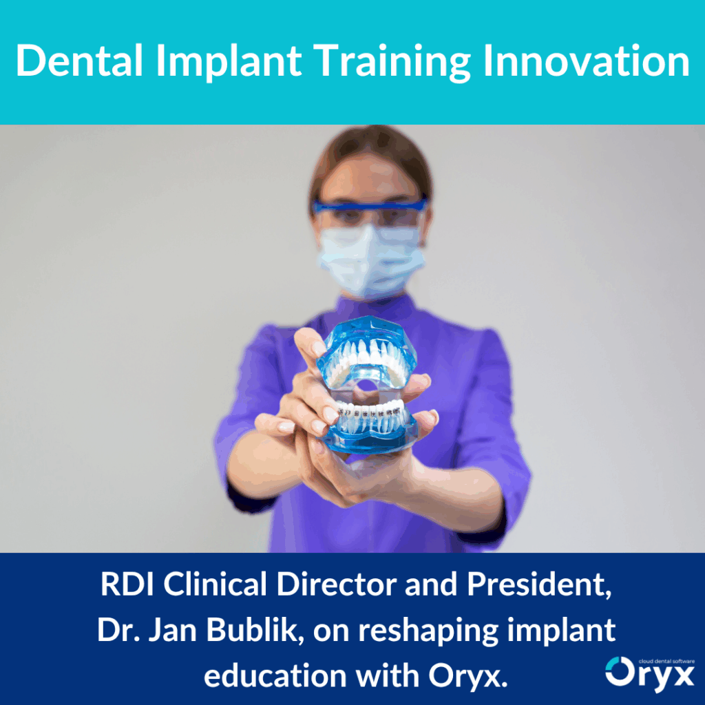 Bringing SaaS to Dental Implant Education: A Q&A With RDI Clinical Director and President Dr. Jan Bublik