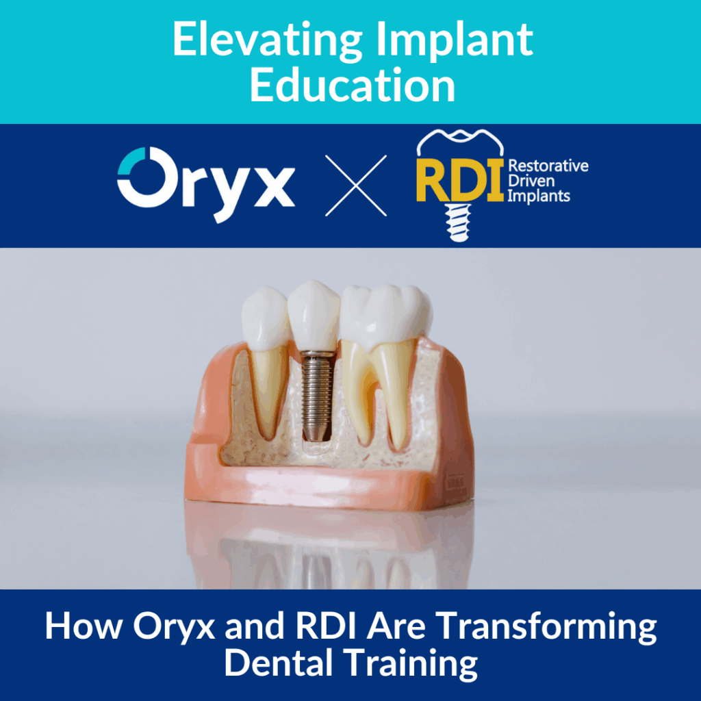 Oryx Dental and RDI Partner to Bring Oryx’s All-in-One Practice Management System to Dental Implant Education