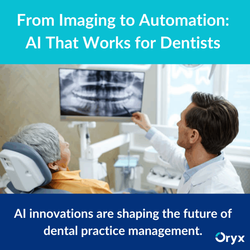 AI in Dentistry, Simplified: How Oryx is Shaping the Future of Dentistry