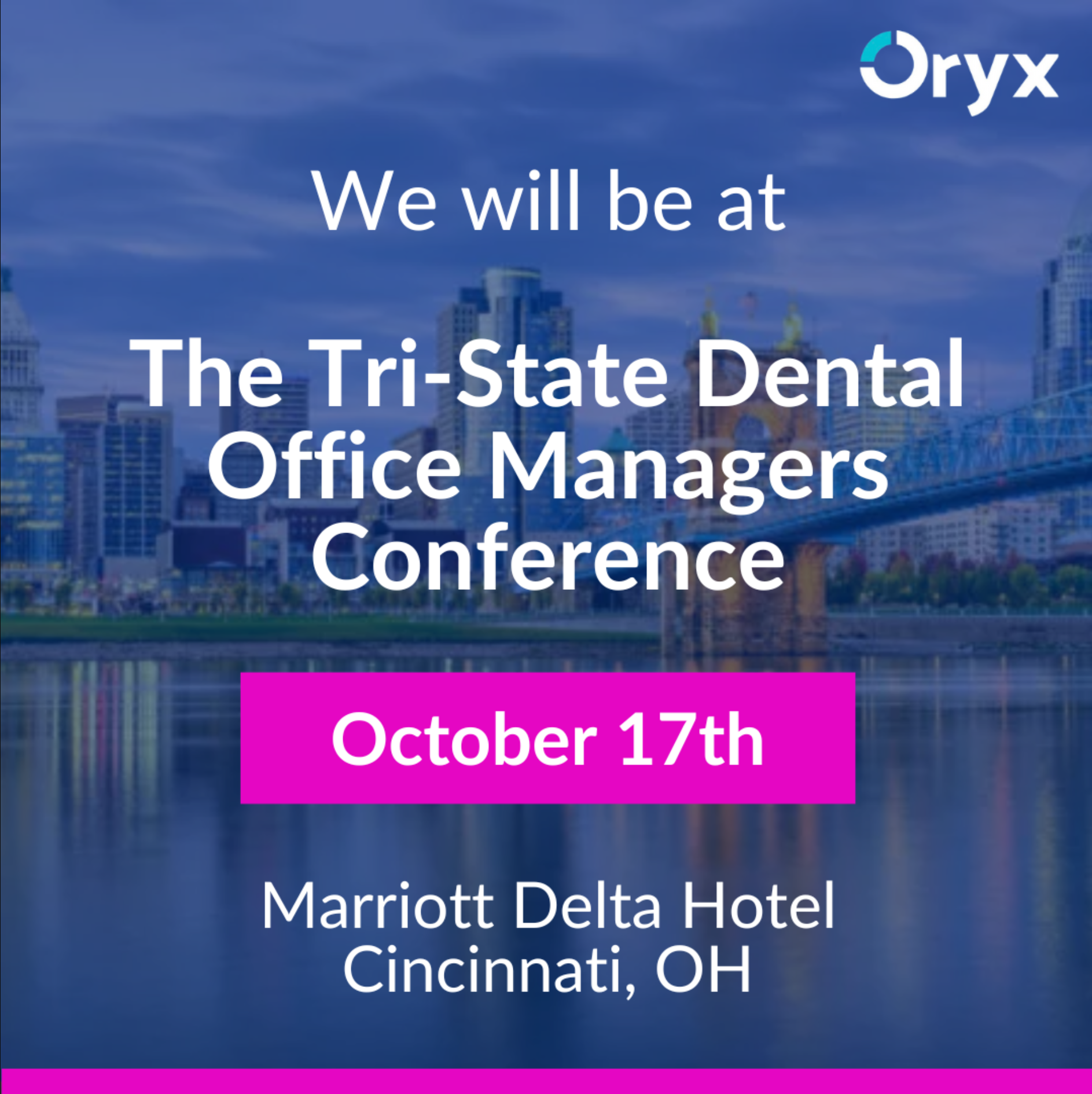 Oryx at the Tri-State Dental Office Managers Conference