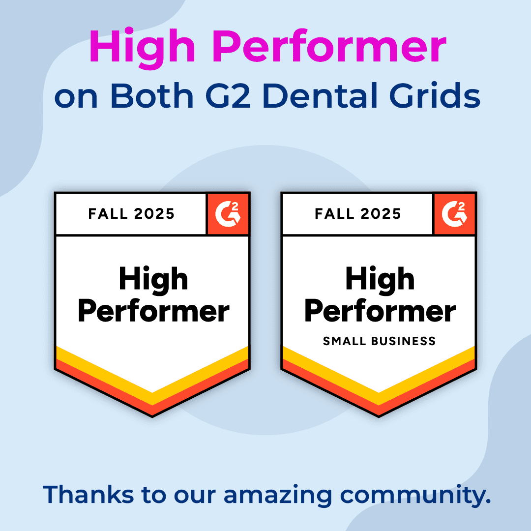 Graphic showing Oryx recognized as a G2 High Performer in both Small-Business and Full-Market Dental Practice Management.