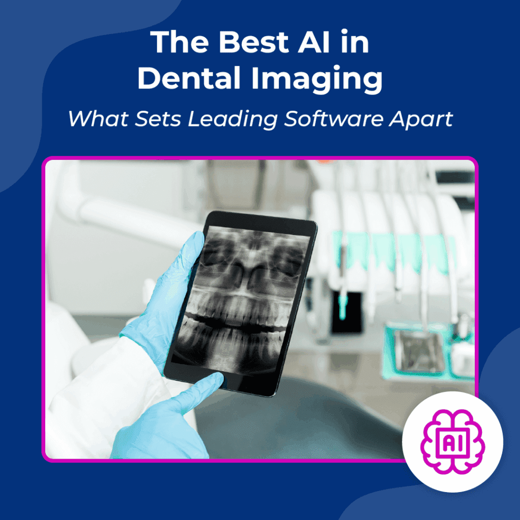 Dental Imaging: Common Elements in the Best AI Software