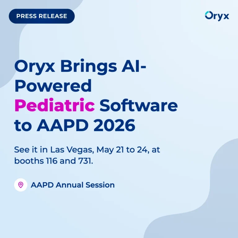 Oryx Dental at the 2026 AAPD Annual Session — AI-powered pediatric dental software showcased in Las Vegas, May 21–24, booths #116 and #731.