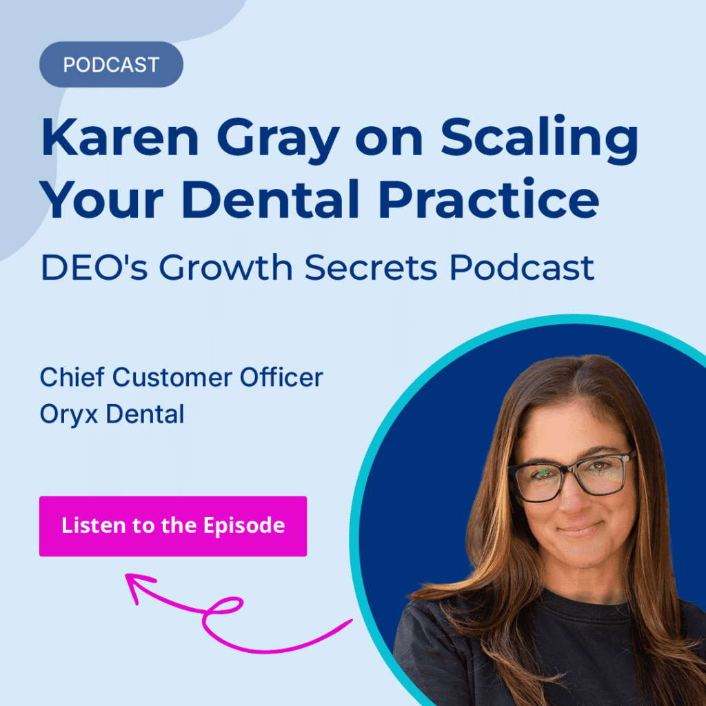 DEO’s Growth Secrets: The Systems Every Dental Practice Owner Needs Before Opening a Second Location