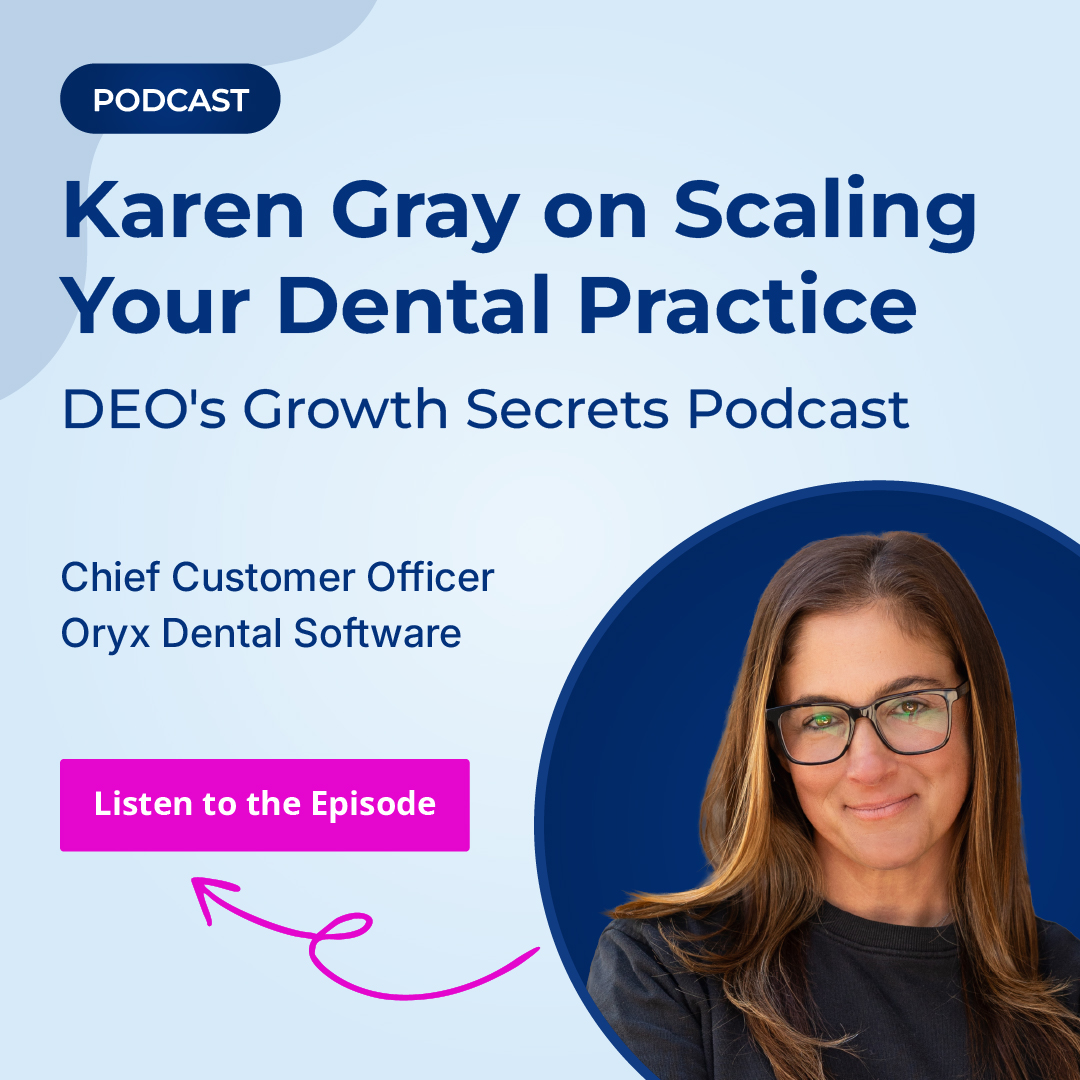 DEO's Growth Secrets: The Systems Every Dental Practice Owner Needs Before Opening a Second Location