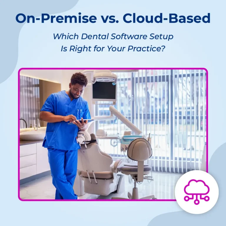 Oryx graphic: "Cloud vs. On-Premise" dental software comparison