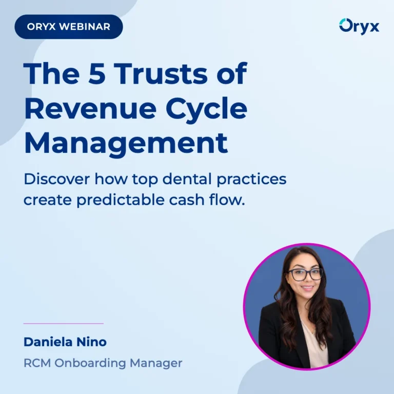 Oryx on-demand webinar: The 5 Trusts of Revenue Cycle Management with Daniela Nino, RCM Onboarding Manager.